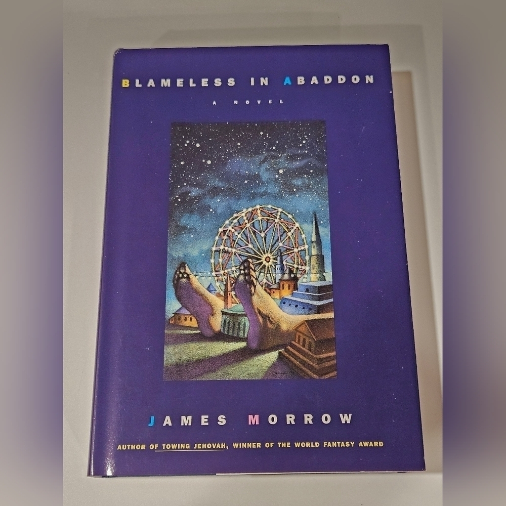 BLAMELESS IN ABADDON By James Morrow - Hardcover